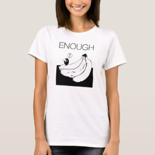 Enough (BGC transparent) T-Shirt