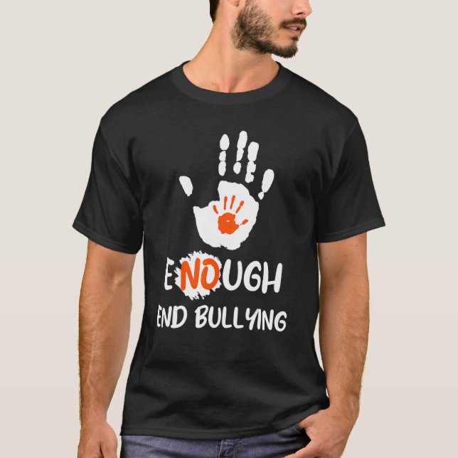enough end bullying unity day for men women kids T-Shirt (Front)