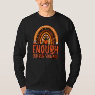Enough End Gun Violence Awareness Day Rainbow Wear T-Shirt