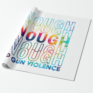 Enough End Gun Violence Awareness Day Wear Orange Wrapping Paper