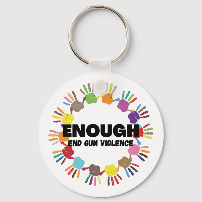 Enough End Gun Violence - No Gun Awareness Day Key Ring (Front)