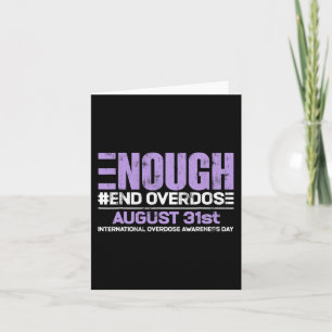 Enough End Overdose International Awareness Day Card