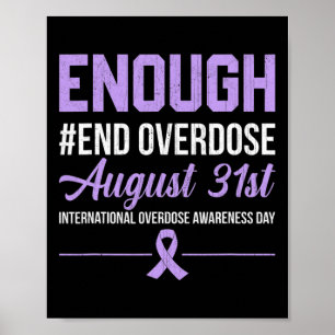 Enough End Overdose International Overdose Awarene Poster