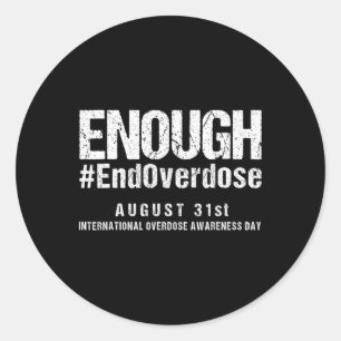 Enough End Overdose Wear Purple For Overdose Aware Classic Round Sticker