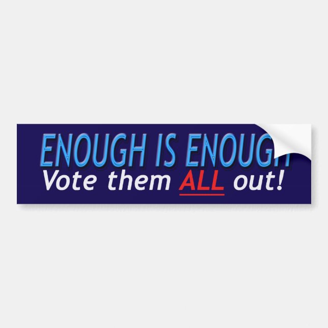 Enough is Enough Bumper Sticker (Front)