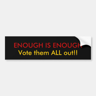 Enough is Enough Bumper Sticker