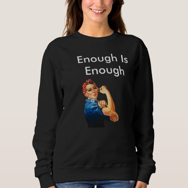 Enough Is Enough Personalised Sweatshirt (Front)