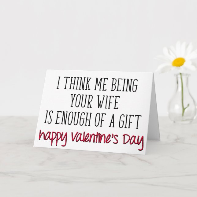 Enough Of A Gift, Funny Husband Valentine's Day Card (Small Plant)