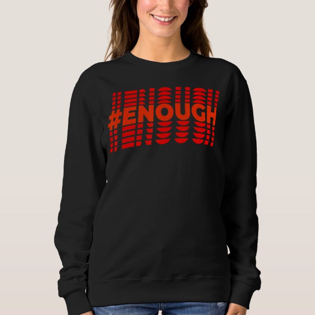 Enough Orange 3 Sweatshirt (Front)