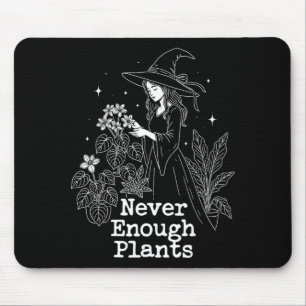 Enough plants _ botanical gardener halloween witch mouse pad