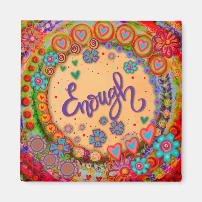 Enough Pretty Fun Floral Modern Inspirivity Magnet (Front)