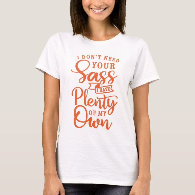 Enough Sass T-Shirt (Front)