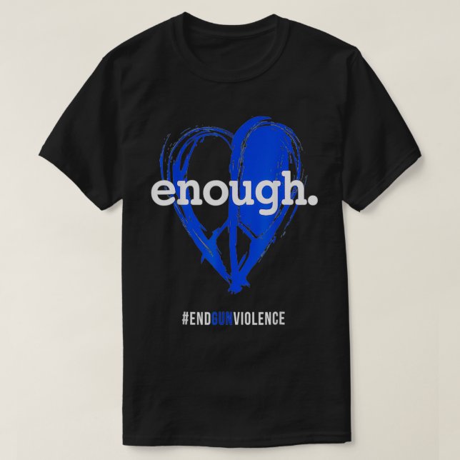 Enough T Orange Gun Control  Peace & Love Symbol  T-Shirt (Design Front)