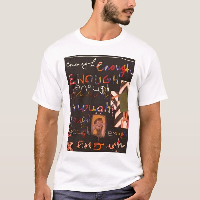 ENOUGH T-Shirt (Front)