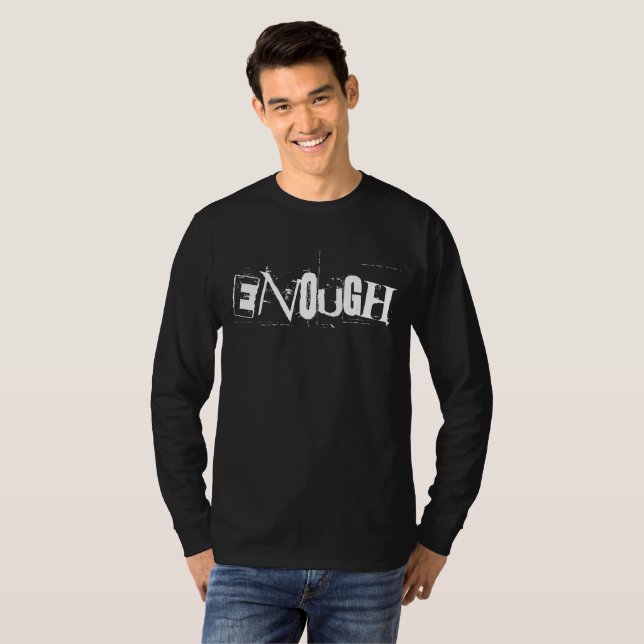 Enough  T-Shirt (Front Full)