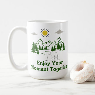 Enoy Your Moment Together Coffee Mug