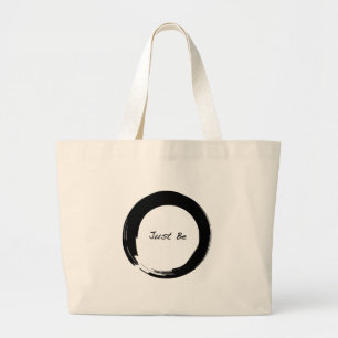 Enso with Just Be Large Tote Bag