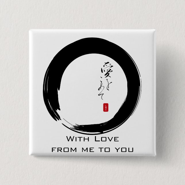 Enso with "With Love" kanji text 15 Cm Square Badge (Front)