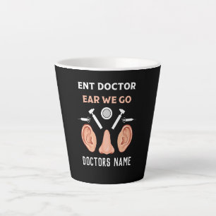 ENT Otolaryngology Otorhinolaryngologist    Latte Mug