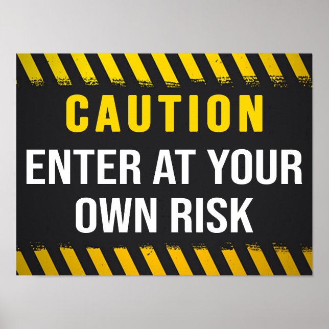 Enter At Your Own Risk Poster (Front)