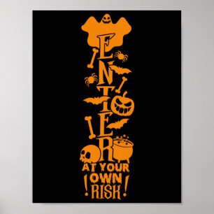 Enter At Your Own Risk Script II Halloween Welcome Poster