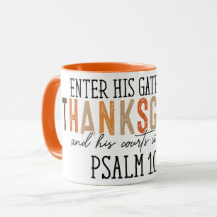 "Enter His Gates with Thanksgiving & Praise" Mug