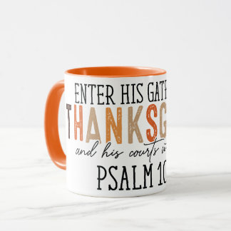 "Enter His Gates with Thanksgiving & Praise" Mug