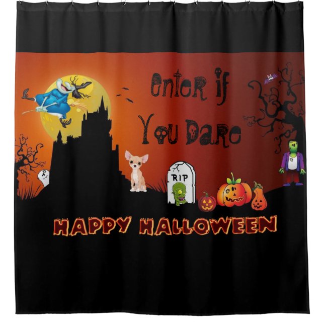 Enter If You Dare Happy Halloween ( Chihuahua) Shower Curtain (Front)