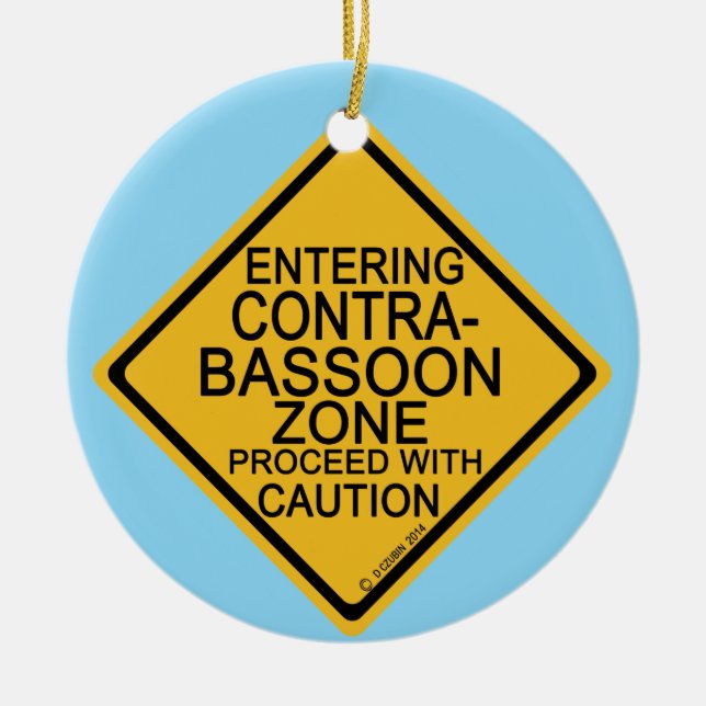 Entering Contrabassoon Zone Ceramic Ornament (Front)