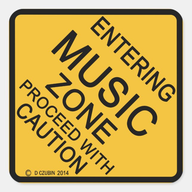 Entering Music Zone Square Sticker (Front)