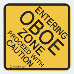 Entering Oboe Zone Square Sticker
