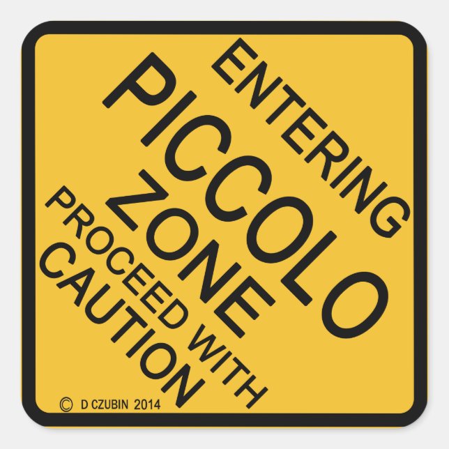 Entering Piccolo Zone Square Sticker (Front)