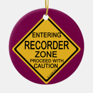 Entering Recorder Zone Ceramic Ornament