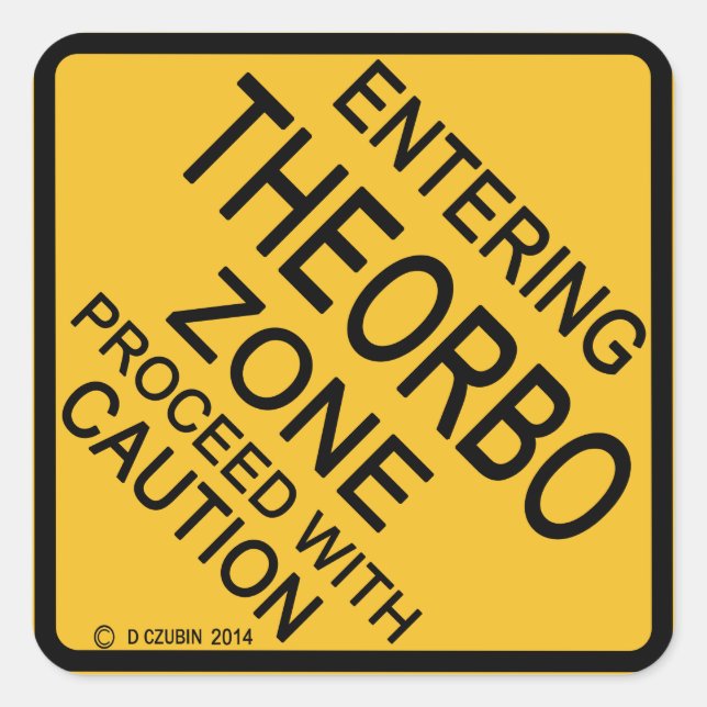Entering Theorbo Zone Square Sticker (Front)