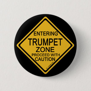 Entering Trumpet Zone 6 Cm Round Badge