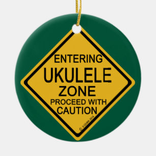 Entering Ukulele Zone Ceramic Ornament