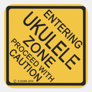 Entering Ukulele Zone Square Sticker