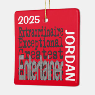 Entertainer Extraordinaire CUSTOM Ceramic Ornament