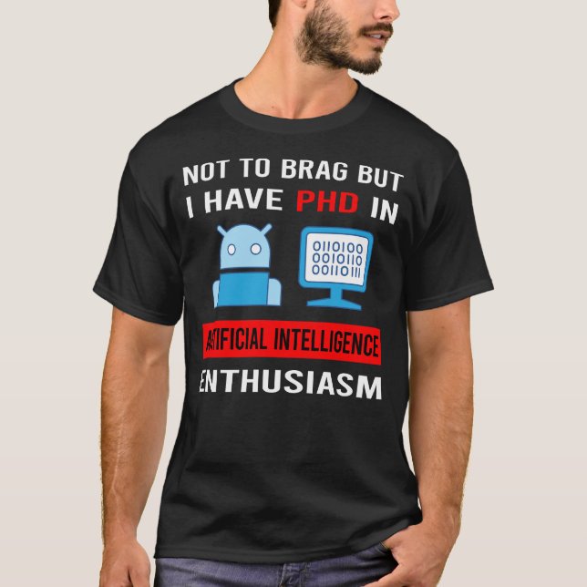 Enthusiasm Artificial Intelligence AI T-Shirt (Front)