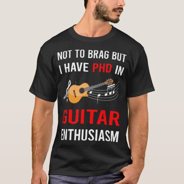 Enthusiasm Guitar Guitarist T-Shirt (Front)