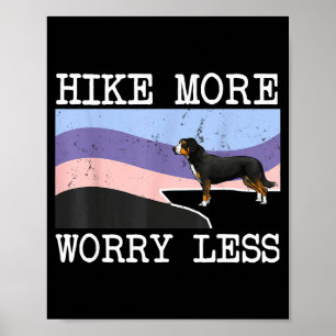 Entlebucher mountain dog hike more worry less poster