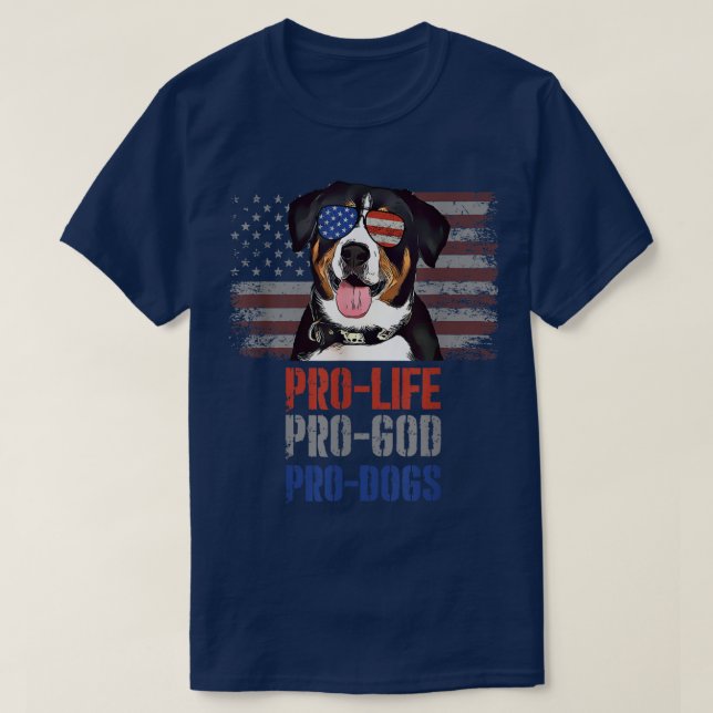Entlebucher Mountain Dog Pro Life Pro God Pro Dogs T-Shirt (Design Front)