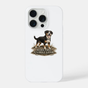 Entlebucher Mountain Dog – Work First Cuddle Later iPhone 15 Pro Case