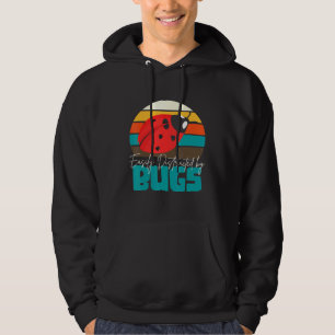 Entomologist Biology Insects Distracted By Bugs Hoodie