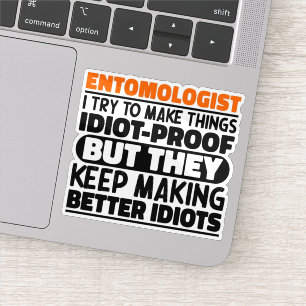 Entomologist I Try To Make Things Funny Sayings 