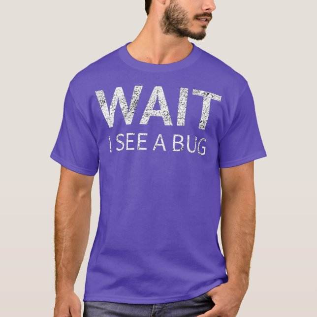 Entomologist T Shirt Funny Bug Collector humour (Front)