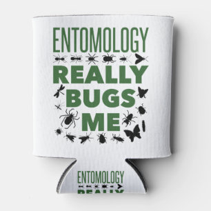 Entomology Really Bugs Me Funny Entomologist Can Cooler