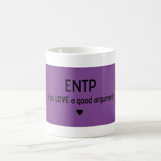 ENTP "I do love a good argument" Mug