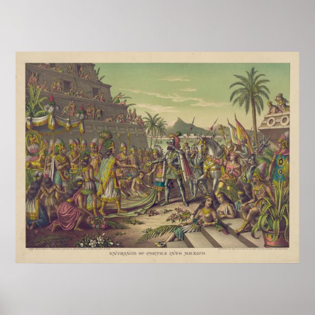Entrance of Hernan Cortez into Mexico Nov 8th 1519 Poster (Front)