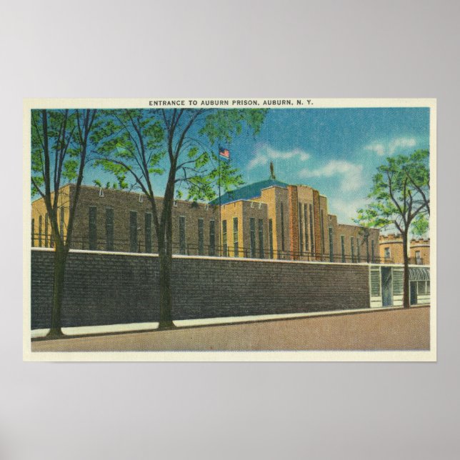 Entrance View to the Auburn Prison Poster (Front)